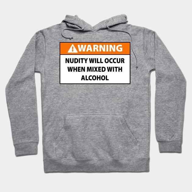 Alcohol and Nudity Hoodie by PopCultureShirts